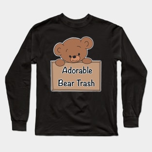 Adorable bear trash Long Sleeve T-Shirt